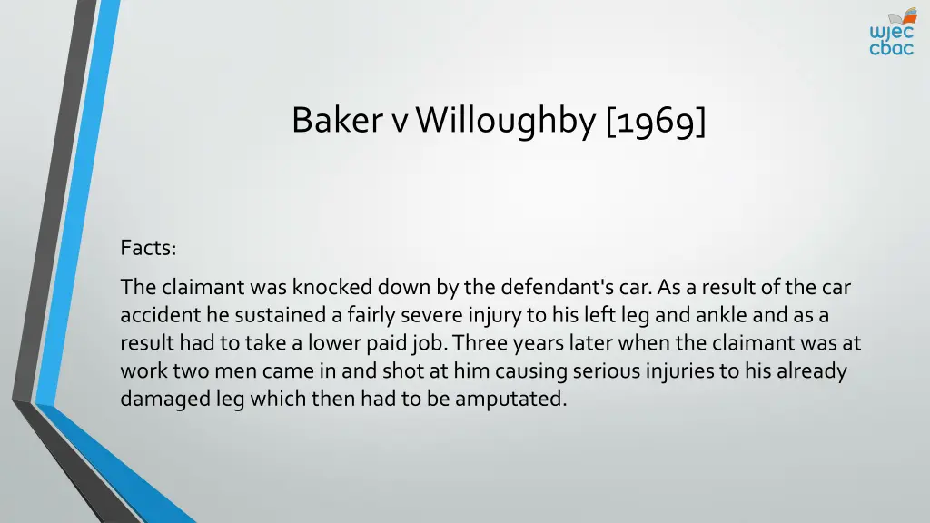 baker v willoughby 1969