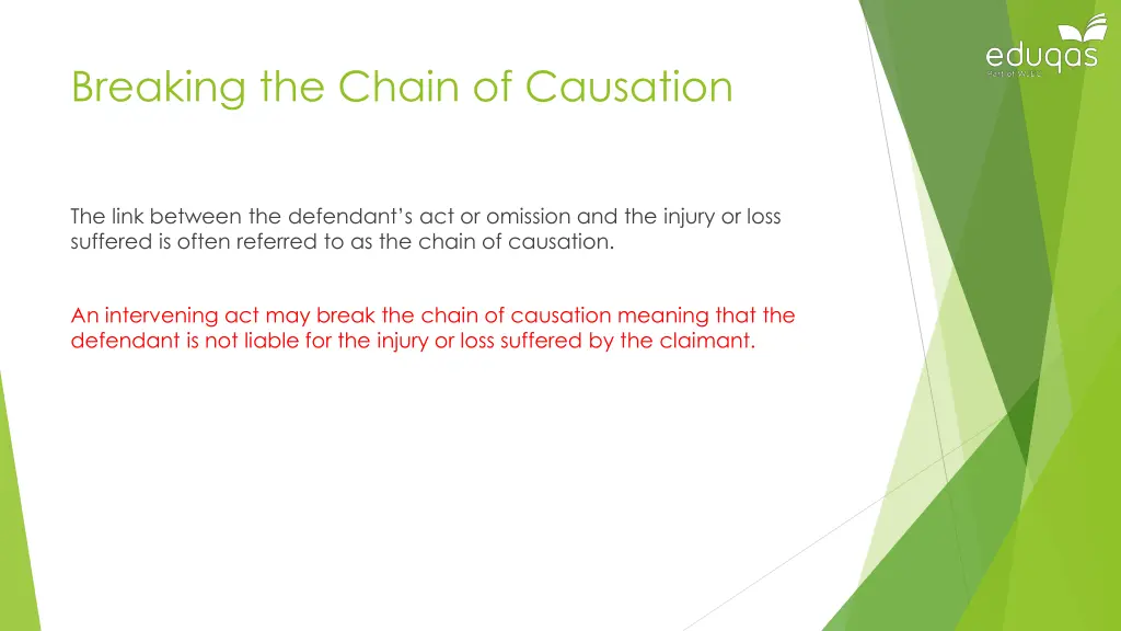 breaking the chain of causation