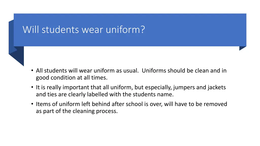 will students wear uniform
