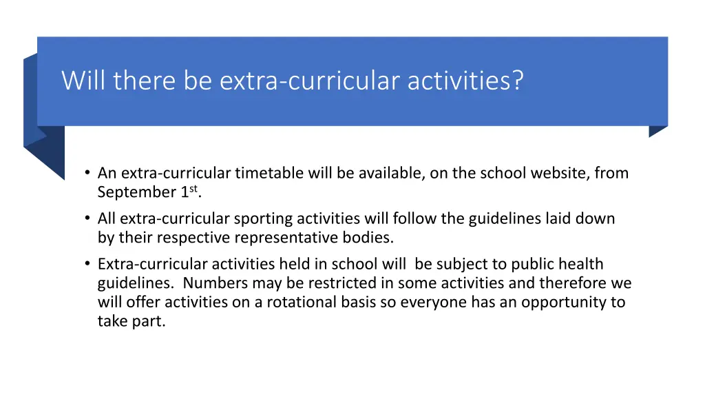 will there be extra curricular activities