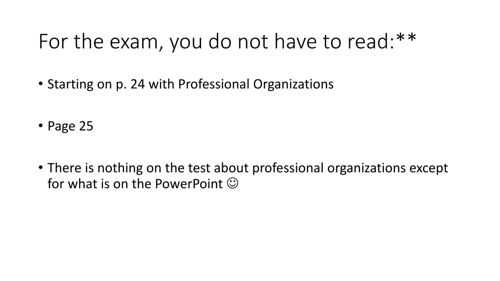 for the exam you do not have to read