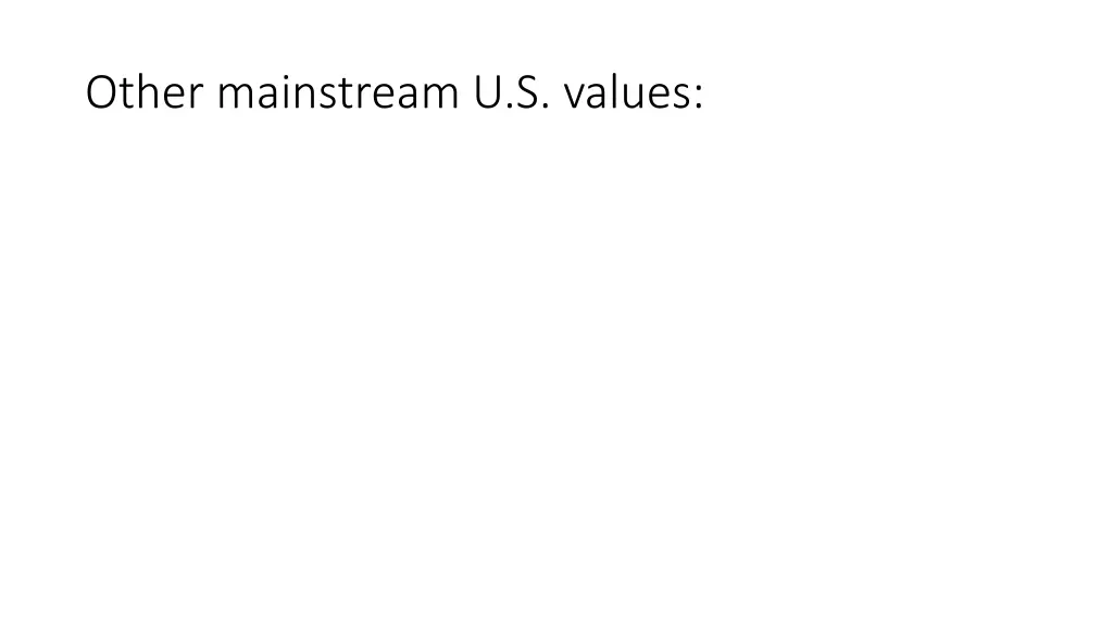 other mainstream u s values