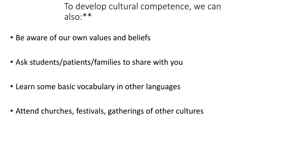 to develop cultural competence we can also