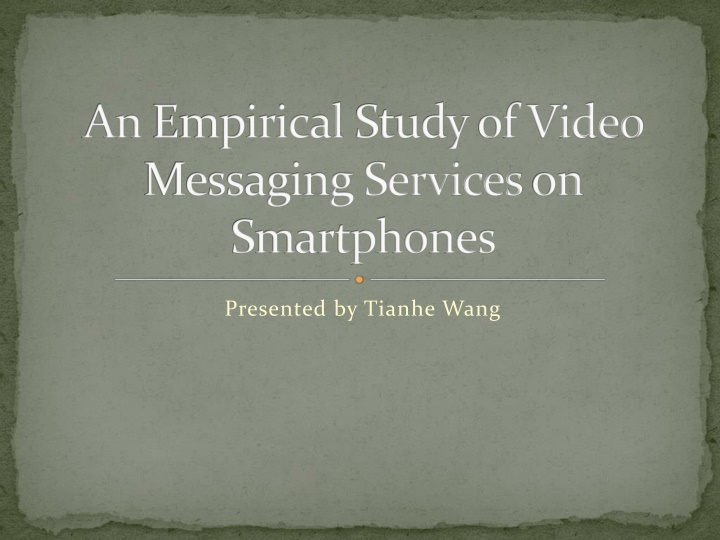 anempirical studyof video messaging serviceson