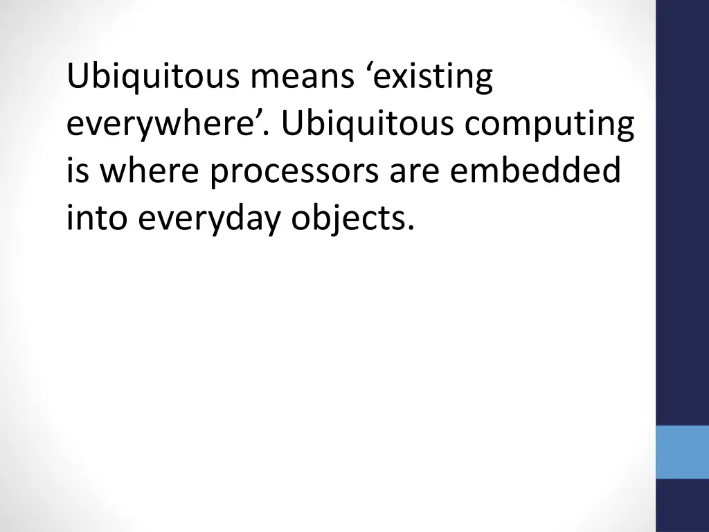 ubiquitous means existing everywhere ubiquitous