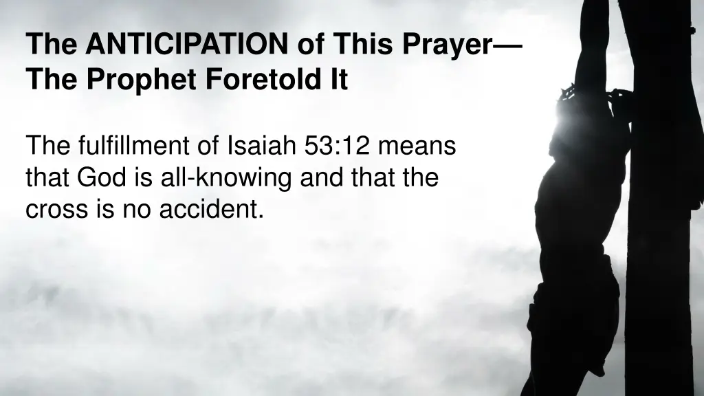 the anticipation of this prayer the prophet 1