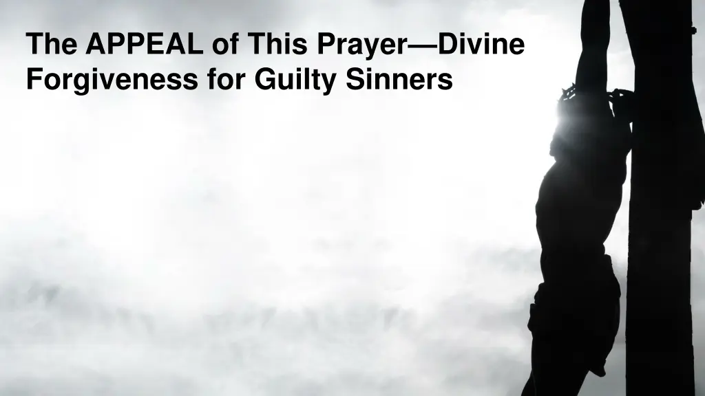 the appeal of this prayer divine forgiveness