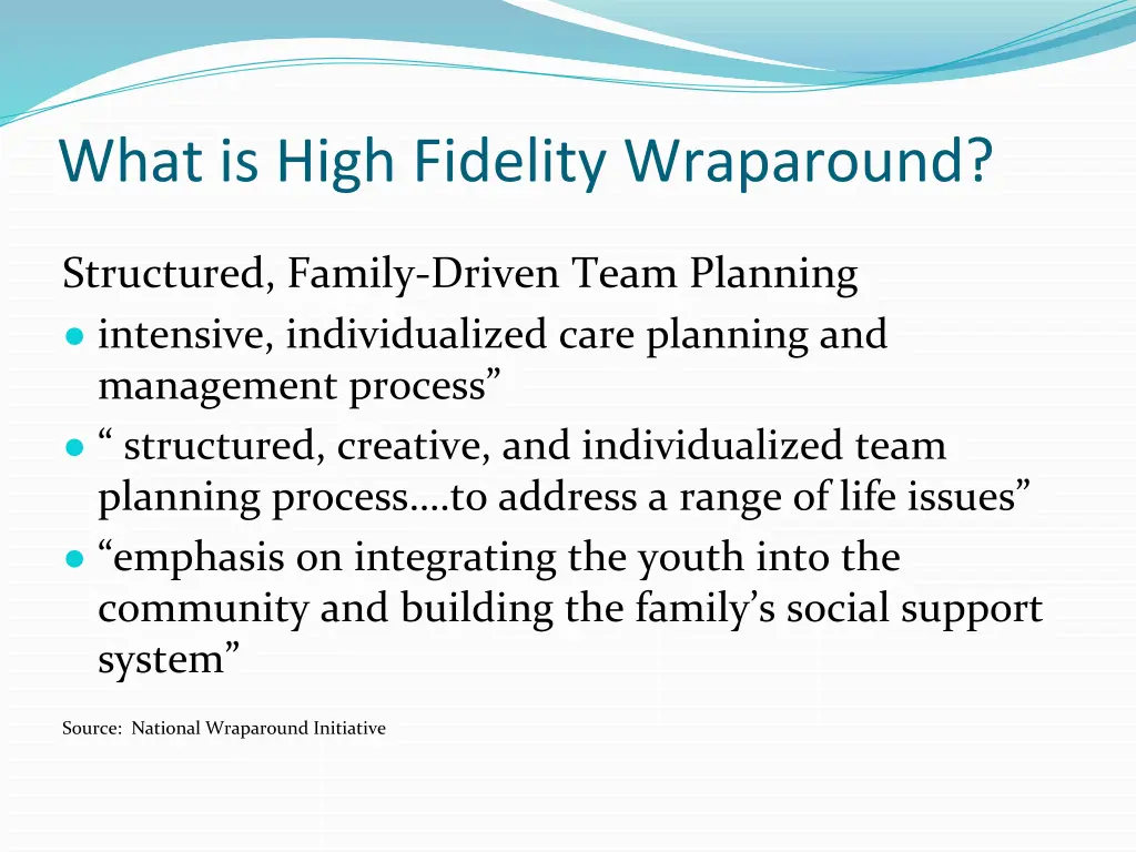 what is high fidelity wraparound