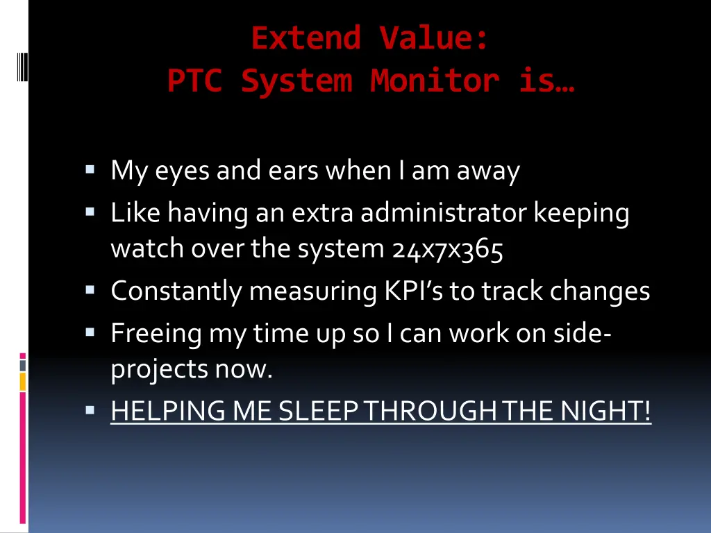 extend value ptc system monitor is