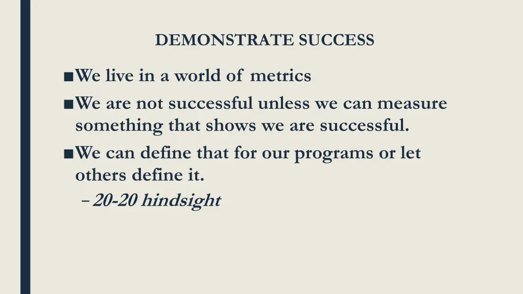 demonstrate success