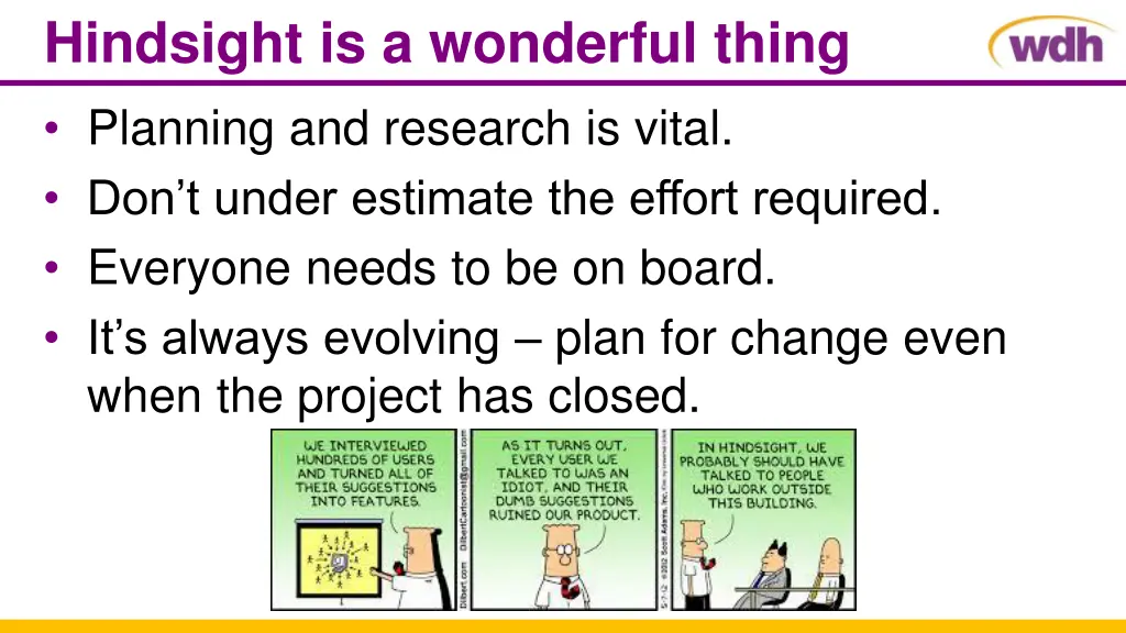 hindsight is a wonderful thing planning