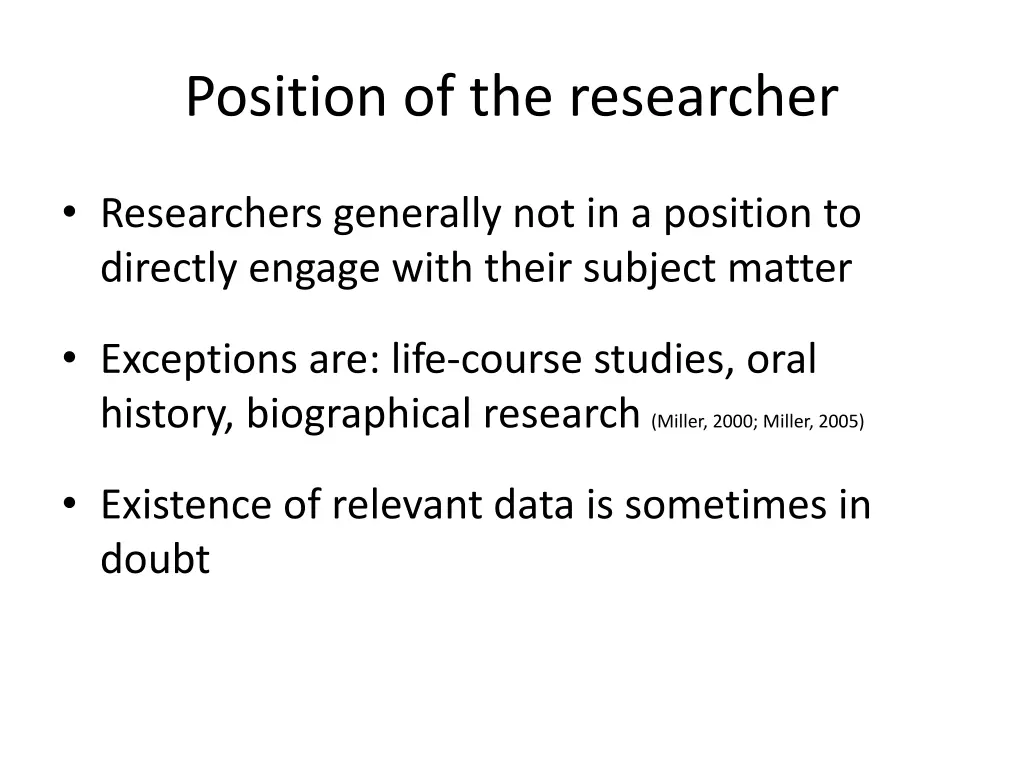 position of the researcher