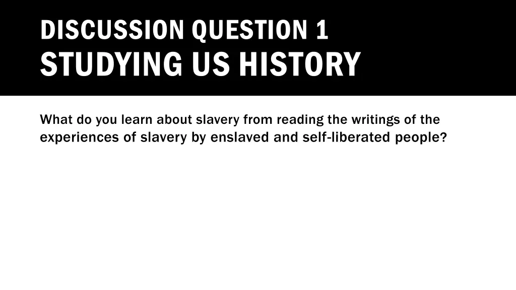 discussion question 1 studying us history