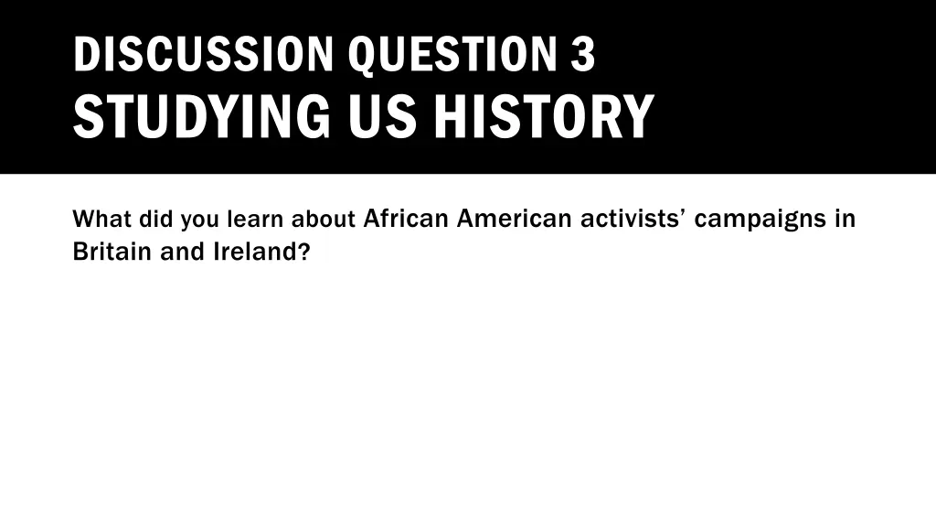 discussion question 3 studying us history