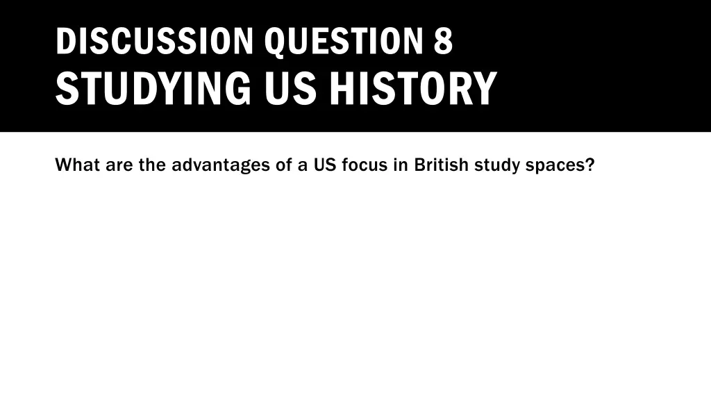 discussion question 8 studying us history