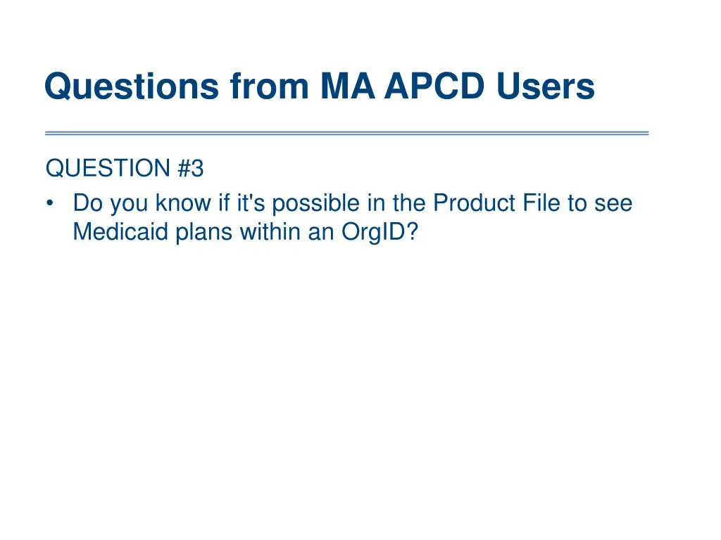 questions from ma apcd users 4