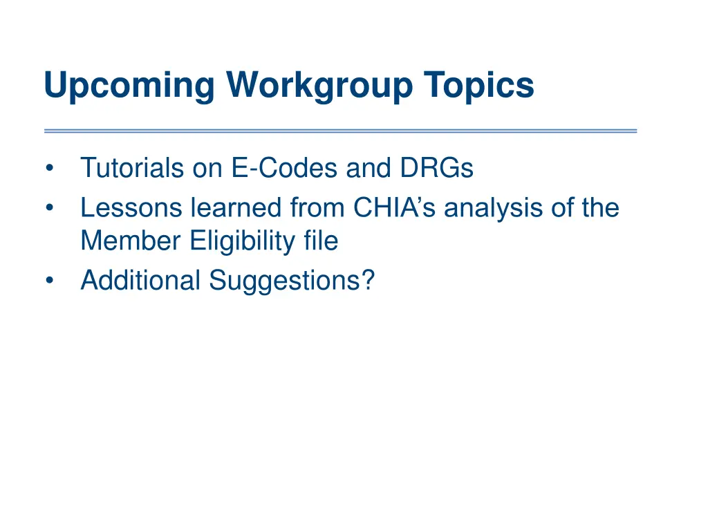upcoming workgroup topics
