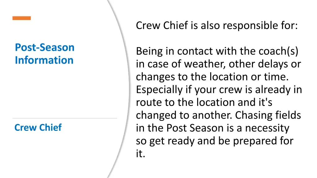 crew chief is also responsible for