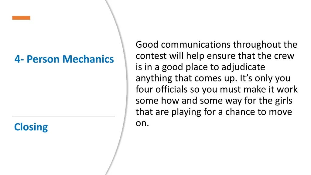 good communications throughout the contest will
