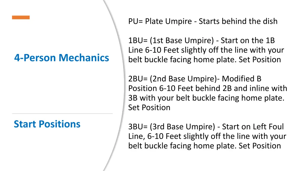 pu plate umpire starts behind the dish
