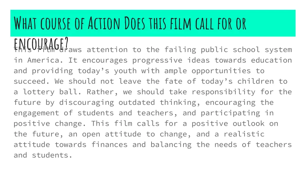 what course of action does this film call 1