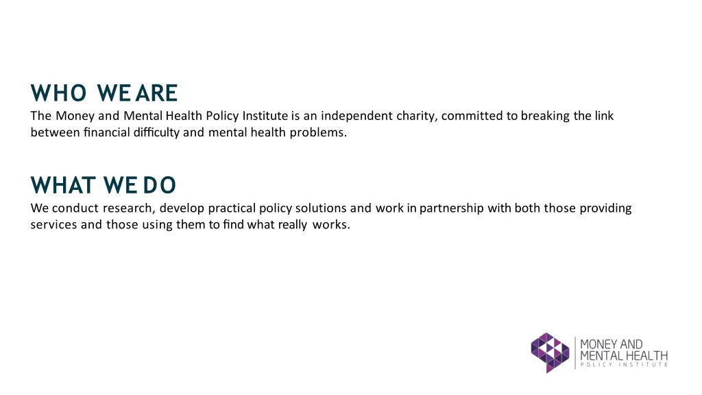 who we are the money and mental health policy