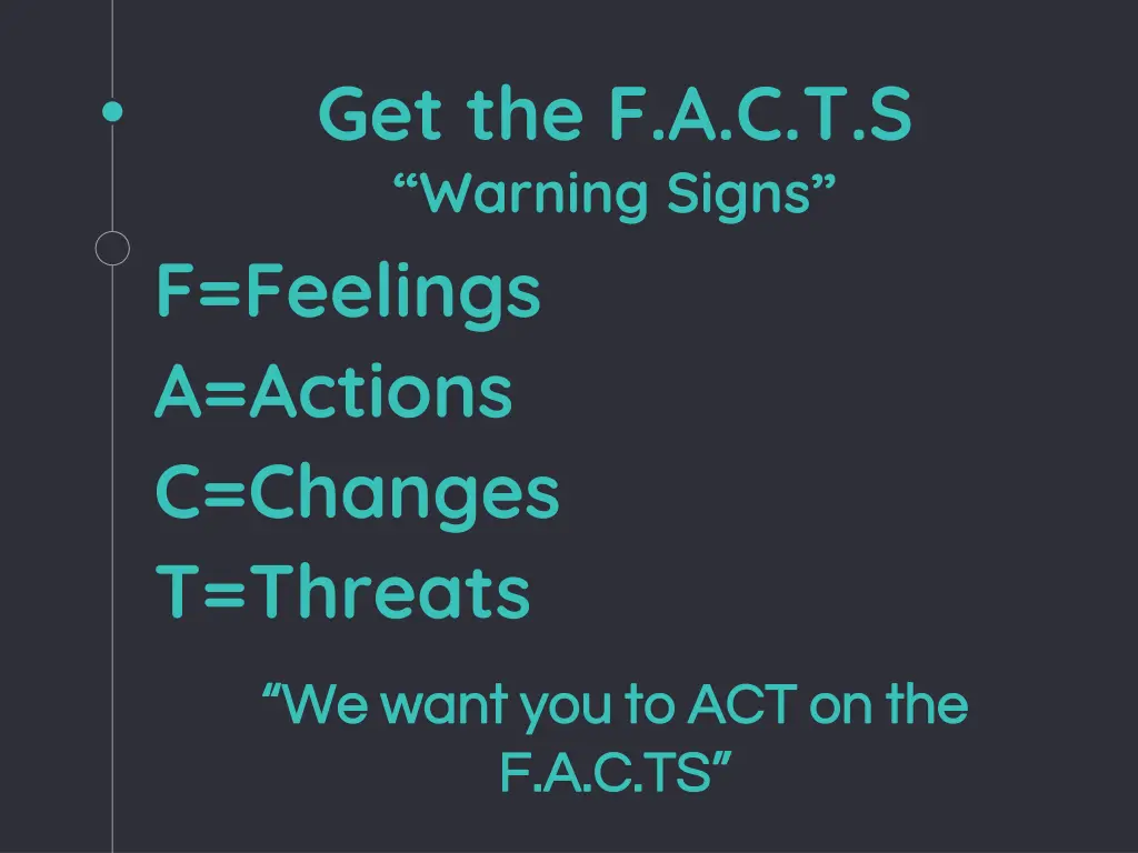 get the f a c t s warning signs f feelings