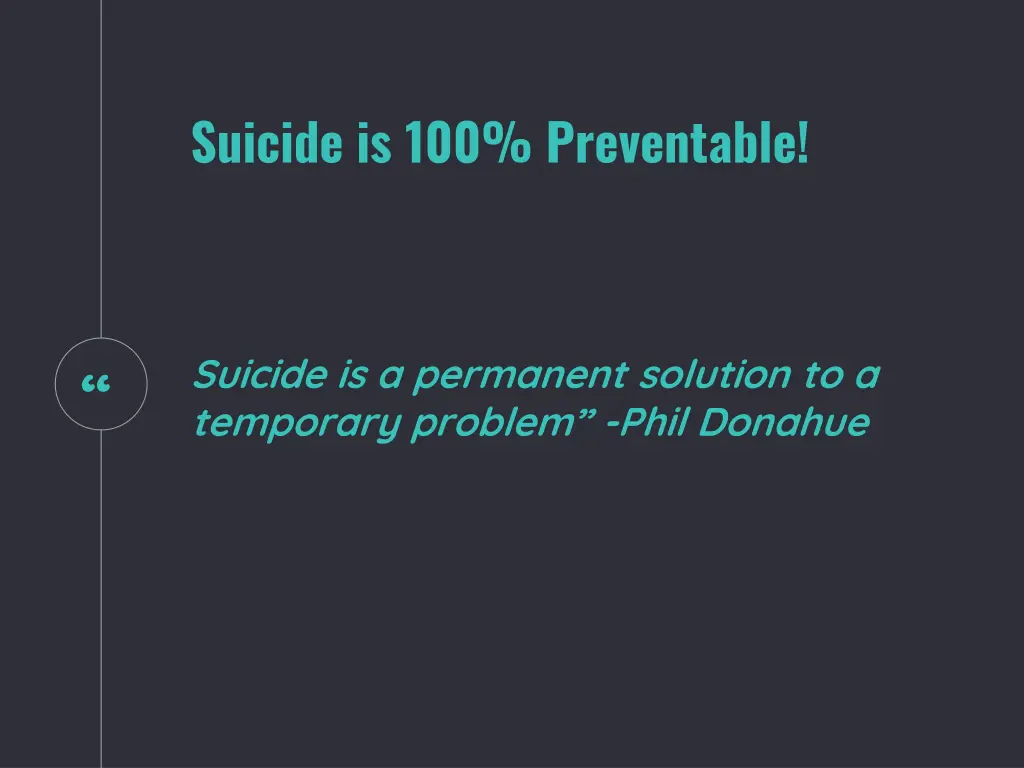 suicide is 100 preventable
