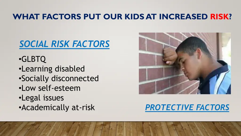 what factors put our kids at increased risk 2