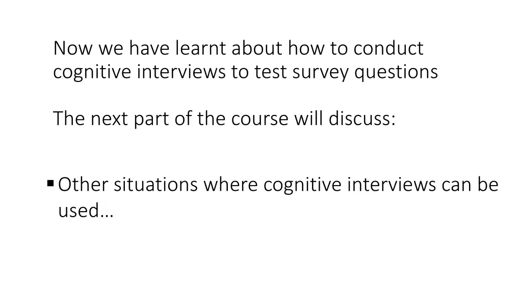 now we have learnt about how to conduct cognitive