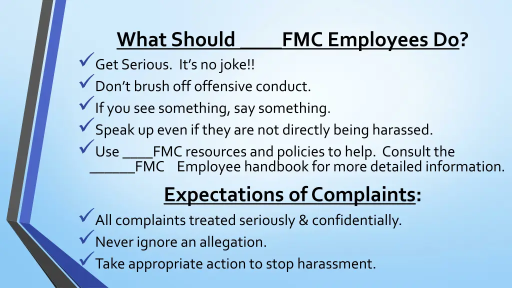 what should fmc employees do get serious
