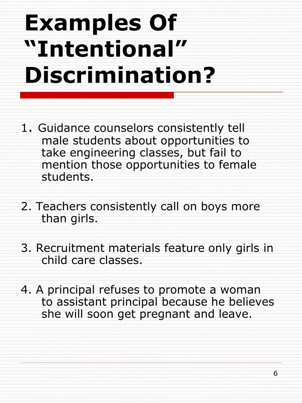 examples of intentional discrimination