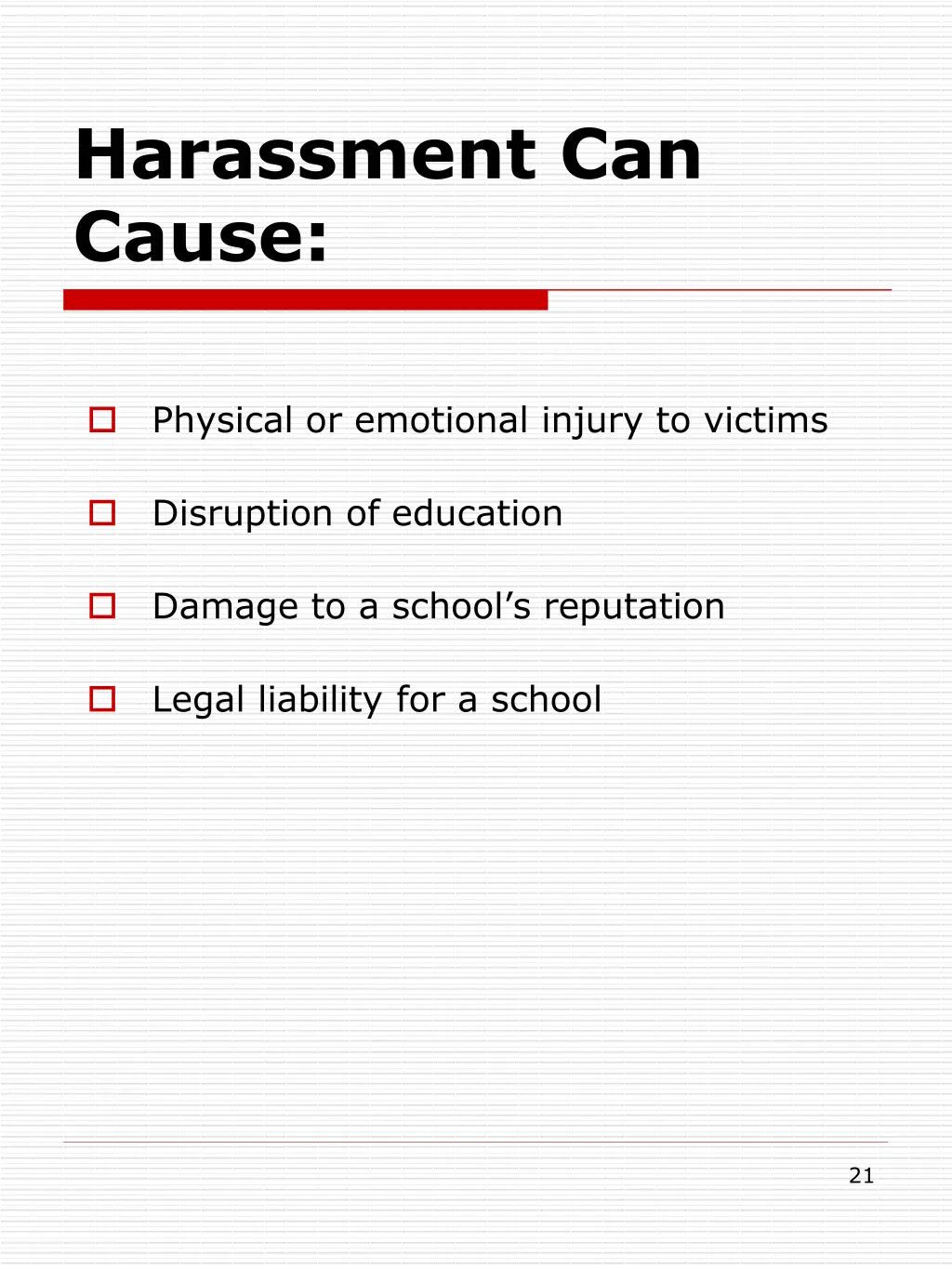harassment can cause