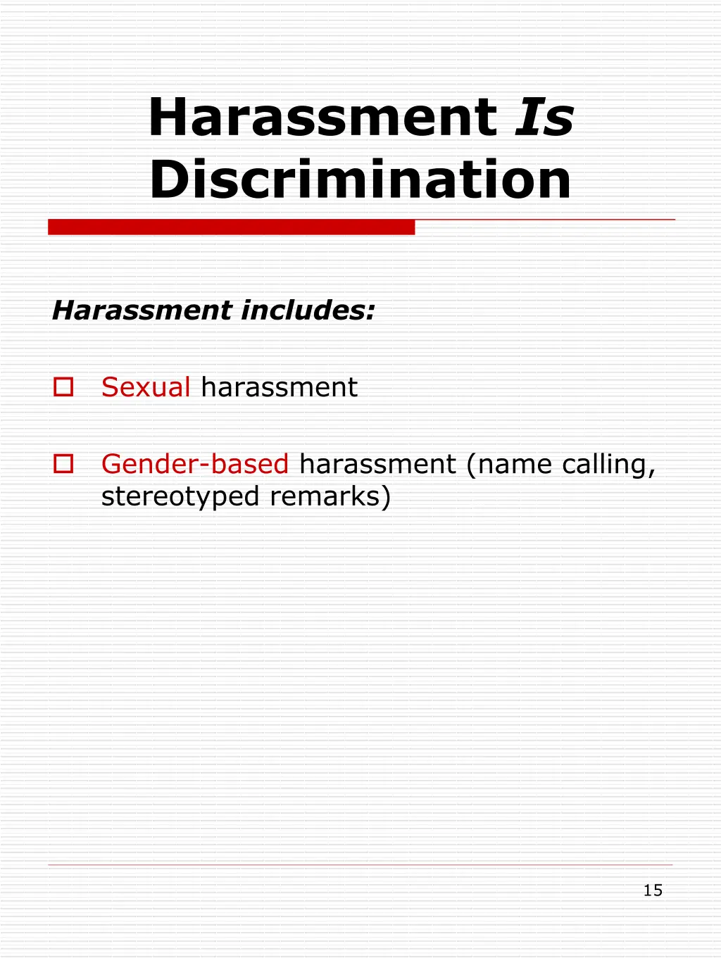 harassment is discrimination