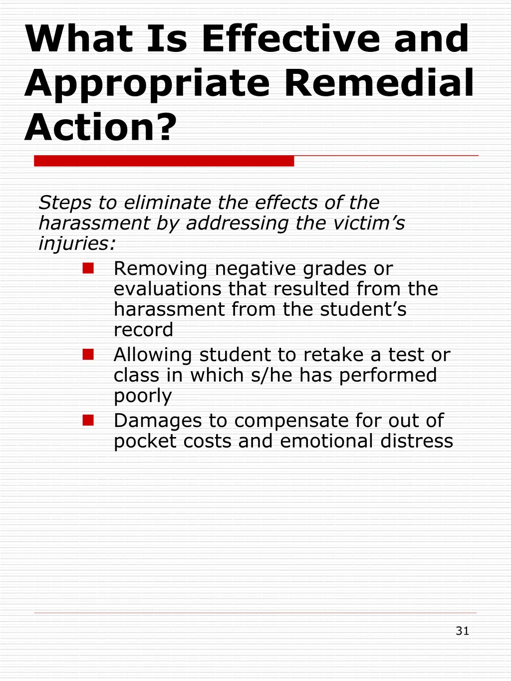 what is effective and appropriate remedial action