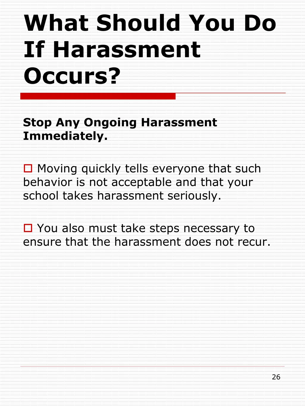 what should you do if harassment occurs 1