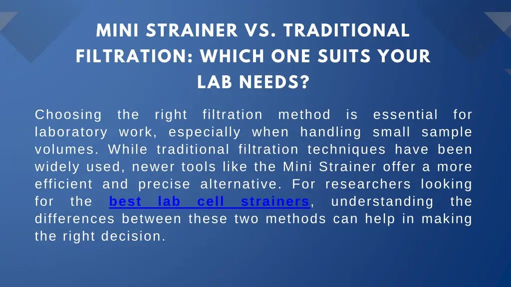 mini strainer vs traditional filtration which