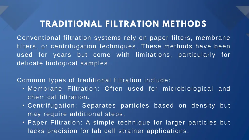 traditional filtration methods