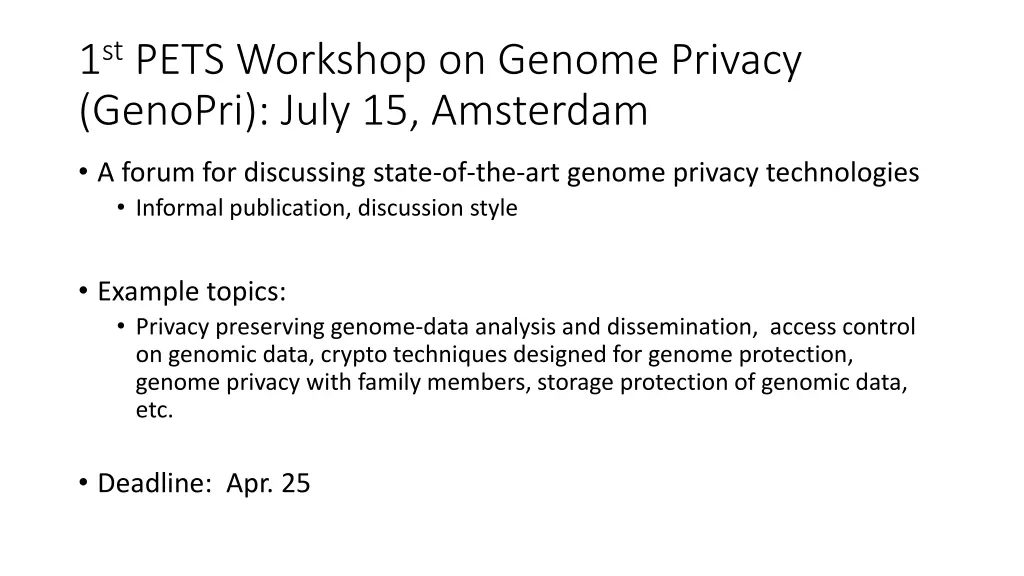 1 st pets workshop on genome privacy genopri july