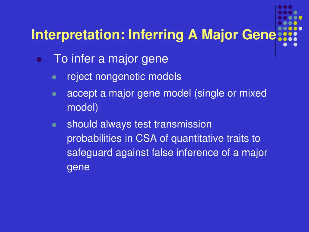 interpretation inferring a major gene