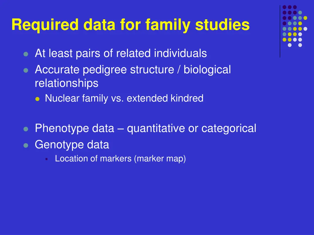 required data for family studies