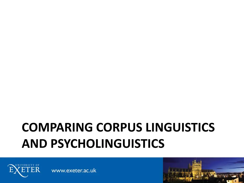 comparing corpus linguistics and psycholinguistics