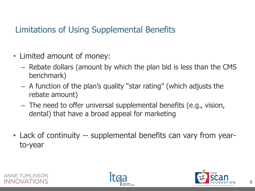 limitations of using supplemental benefits