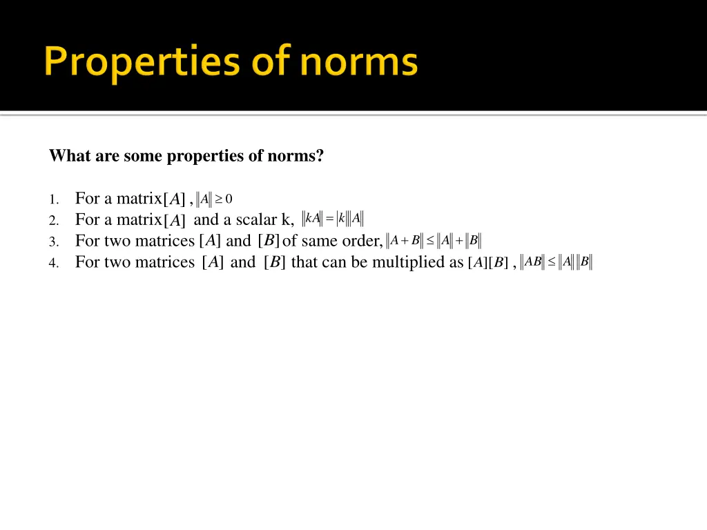 what are some properties of norms