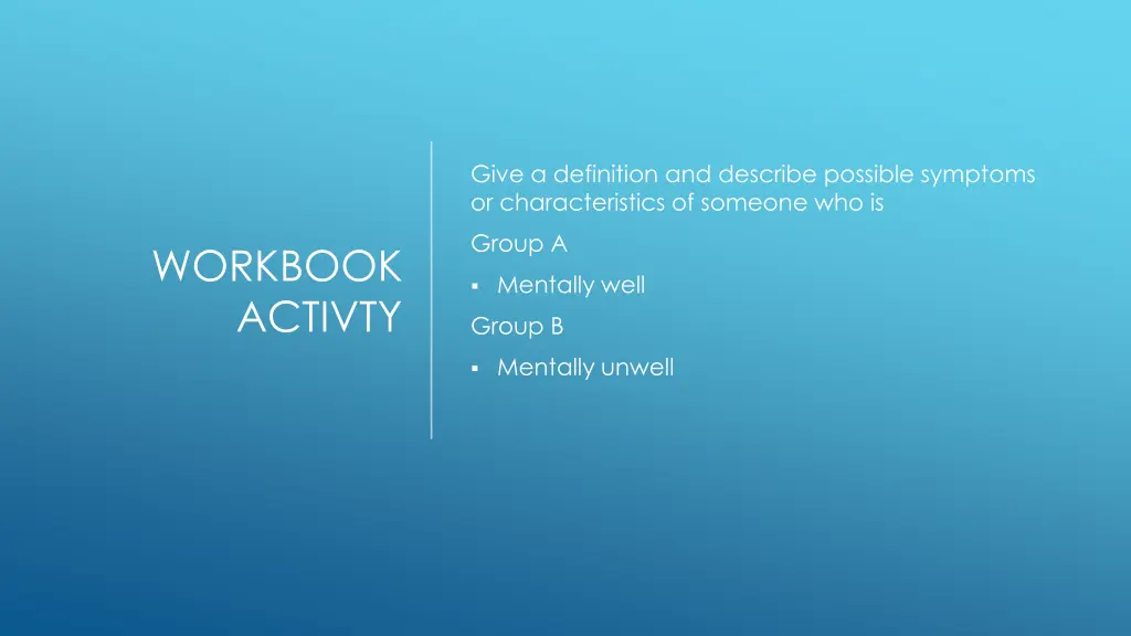 give a definition and describe possible symptoms