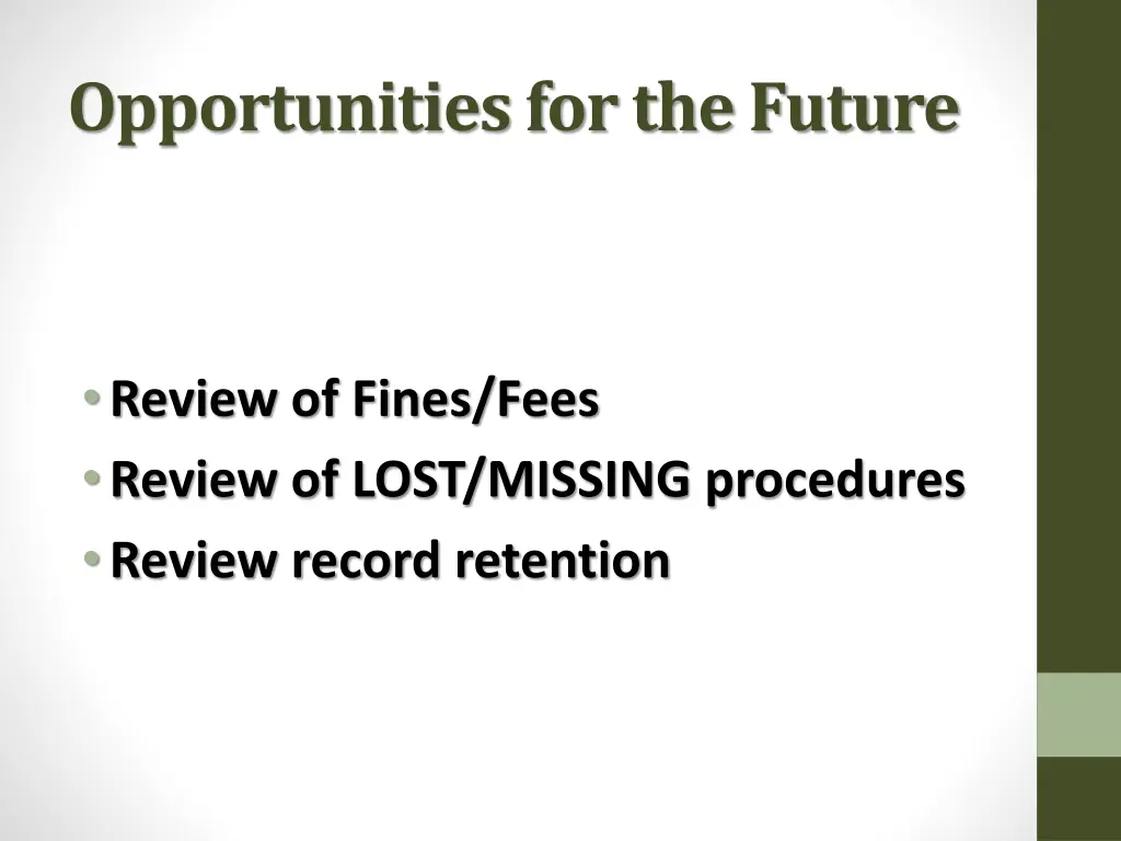 opportunities for the future
