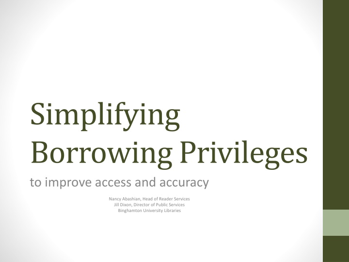 simplifying borrowing privileges to improve