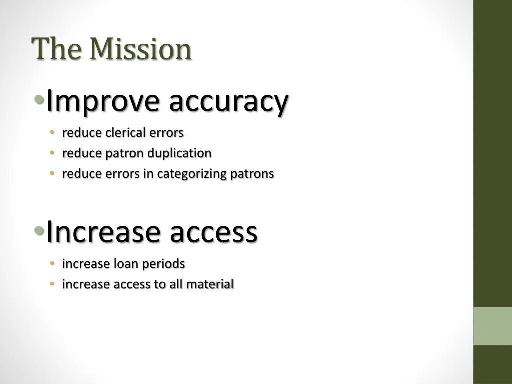 the mission improve accuracy reduce clerical