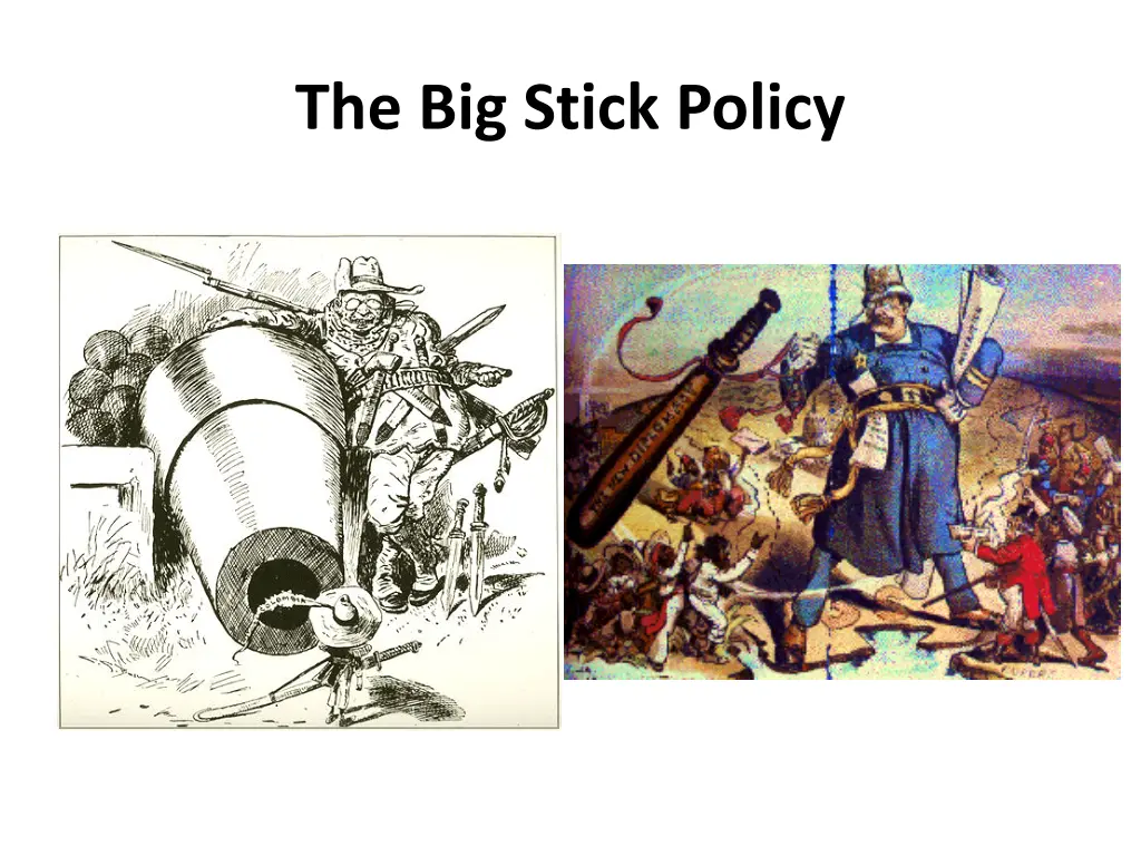 the big stick policy