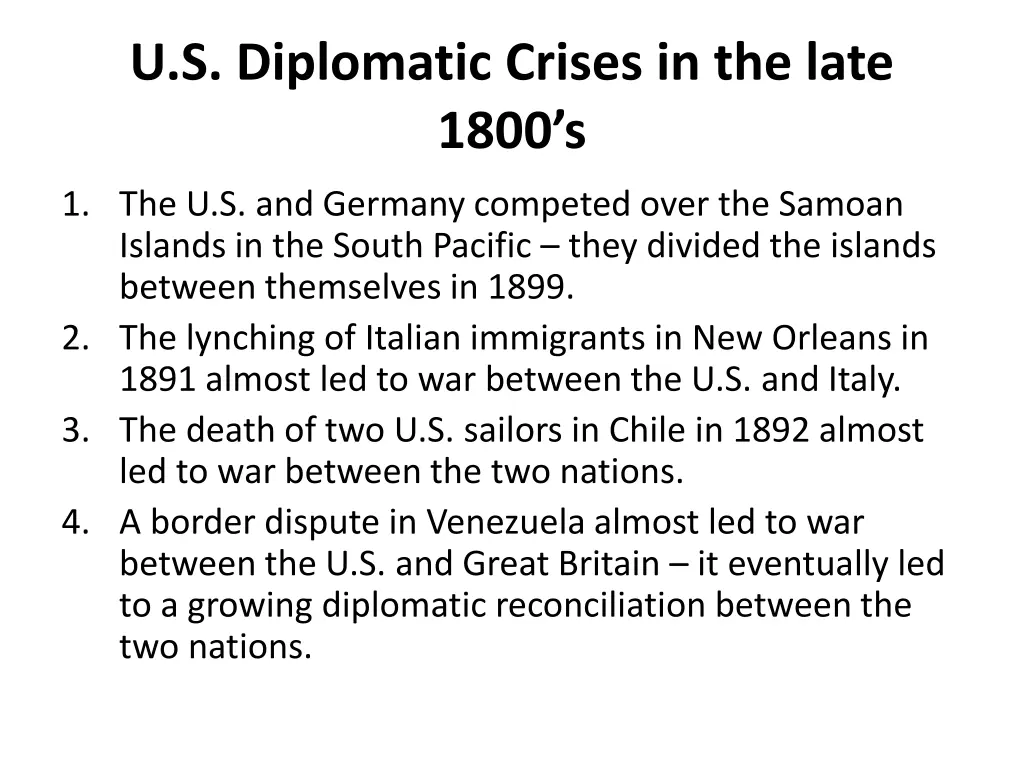u s diplomatic crises in the late 1800 s